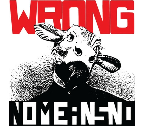 Nomeansno - Wrong / Reedice CD