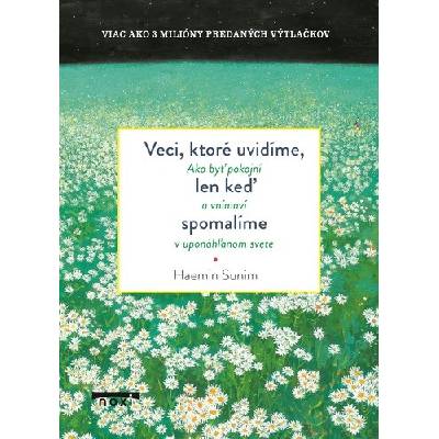 Veci, ktoré uvidíte, len keď spomalíte