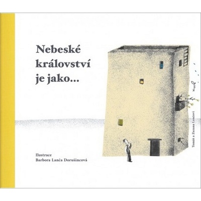 Nebeské království je jako
