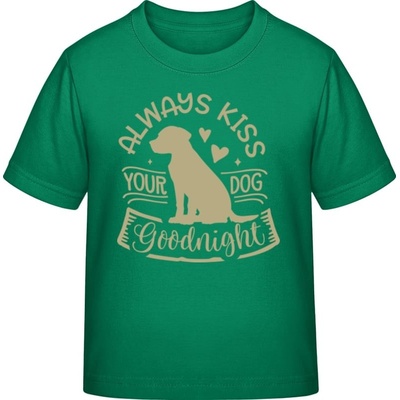 E190 Tričko pre Deti Dizajn Always kiss your dog Írska zelená
