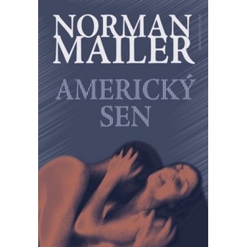 Americký sen - Norman Mailer
