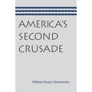 America's Second Crusade (ISBN: 9780865977075)
