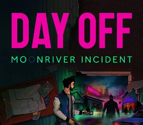 DayOff: Moonriver incident
