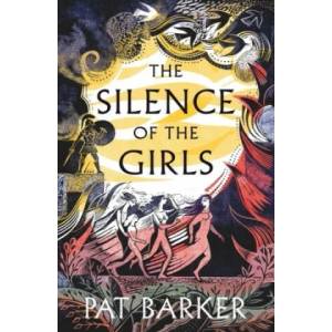 The Silence of the Girls (ISBN: 9780241983201)