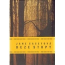 Beze stopy - Jane Caseyová