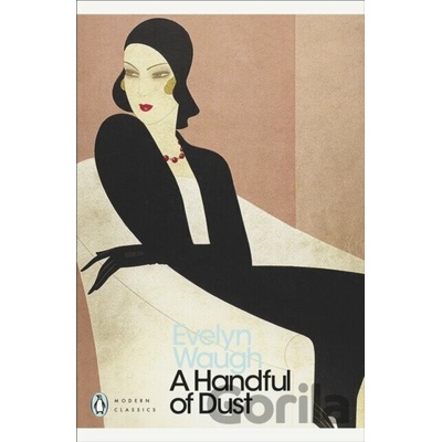 A Handful of Dust - Evelyn Waugh