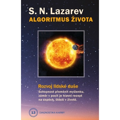 Diagnostika karmy 13 - Algoritmus života - Sergej N. Lazarev