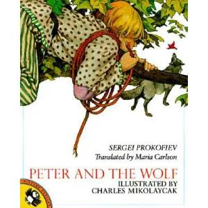 Peter and the Wolf | Sergey Prokofiev, Maria Carlson, Charles Mikolaycak (ISBN: 9780140506334)