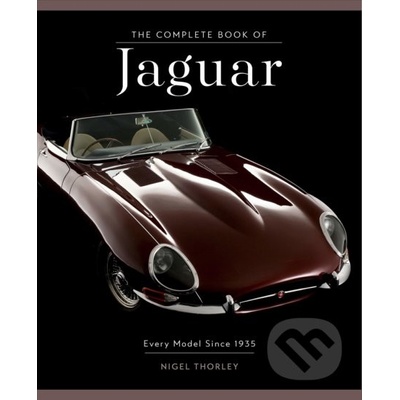 The Complete Book of Jaguar: Every Model Since 1935