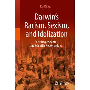 Darwin's Racism, Sexism, and Idolization | Rui Diogo (ISBN: 9783031490545)