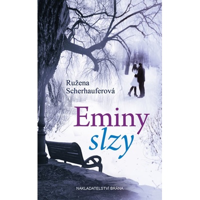 Ružena Scherhauferová - Eminy slzy