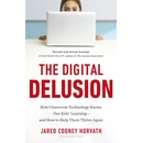 The Digital Delusion