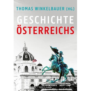 Geschichte Österreichs | Christian Lackner, Brigitte Mazohl, Walter Pohl, Oliver Rathkolb, Thomas Winkelbauer (ISBN: 9783150115008)