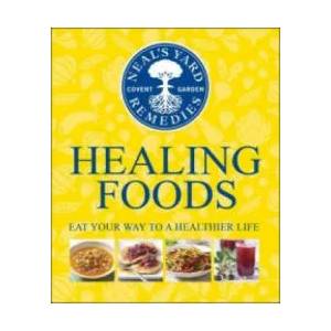 Neal's Yard Remedies Healing Foods | Neal's Yard Remedies (2013)