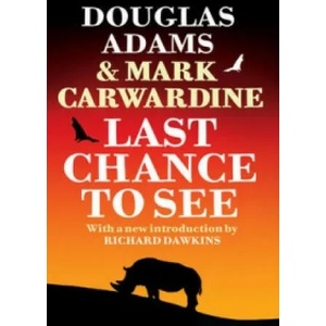 Last Chance To See (ISBN: 9780099536796)