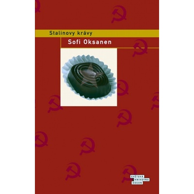 Stalinovy krávy - Sofi Oksanen