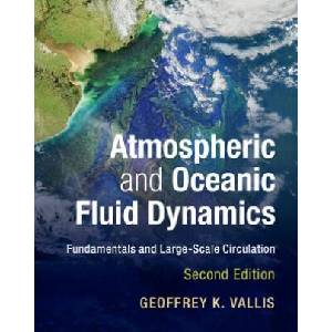 Atmospheric and Oceanic Fluid Dynamics | Geoffrey K. Vallis (ISBN: 9781107065505)