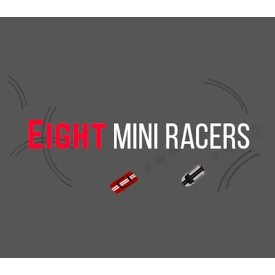 Eight Mini Racers