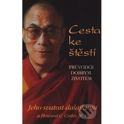 Cesta ke štěstí - dalajlama XIV. Jeho svatost