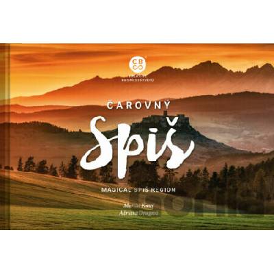 Čarovný Spiš (Magical Spiš region) - Martin Kmeť, Adriana Drugová