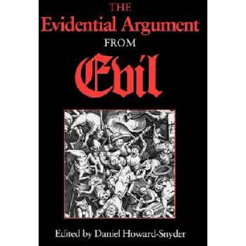 Image 1 of Evidential Argument from Evil | Daniel Howard-Snyder
