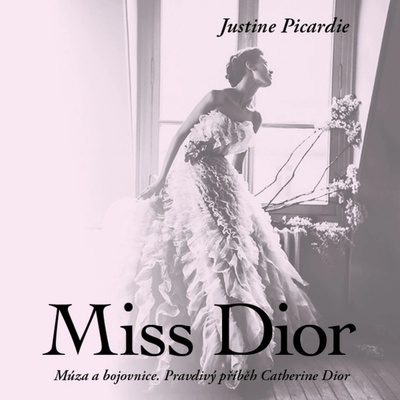Miss Dior. Múza a bojovnice. Pravdivý příběh Catherine Dior - Picardie - čte Hudečková Martina
