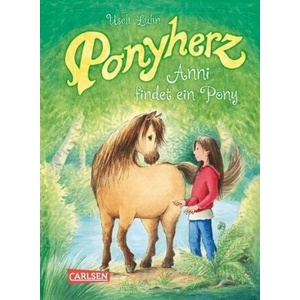 Ponyherz 1: Anni findet ein Pony | Usch Luhn, Franziska Harvey (ISBN: 9783551652515)