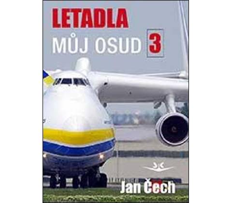 Letadla, můj osud 3