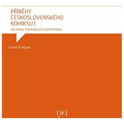 Příběhy československého komiksu I. - Tomáš Prokůpek