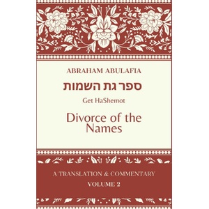 Sefer Get HaShemot | Abraham Abulafia (2025)