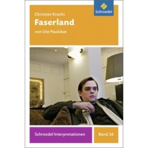Christian Kracht: Faserland | Ute Paulokat, Christian Kracht (ISBN: 9783507477292)