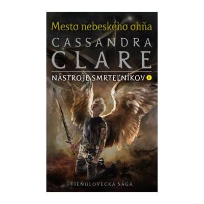 Mesto nebeského ohňa - Cassandra Clare