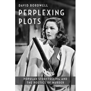 Perplexing Plots | David Bordwell (ISBN: 9780231206594)