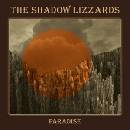 Shadow Lizzards - Paradise Digipack CD