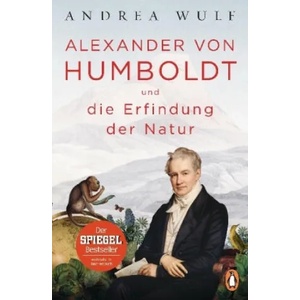 Alexander von Humboldt und die Erfindung der Natur | Andrea Wulf, Hainer Kober (ISBN: 9783328102113)