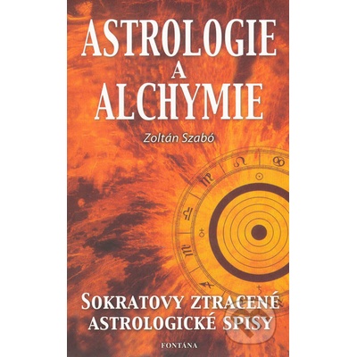 Astrologie a alchymie - Zoltán Szabó