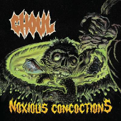 GHOUL - NOXIOUS CONCOCTIONS CD