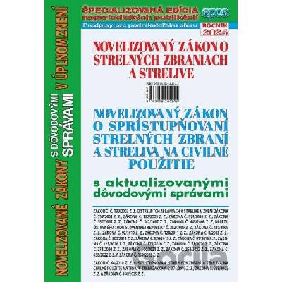 Novelizovaný zákon o strelných zbraniach a strelive a novelizovaný zákon o sprístupňovaní strelných zbraní a streliva na civilné použitie - Epos