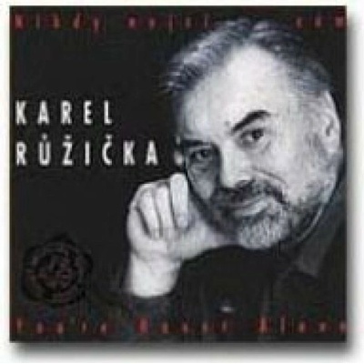 Růžička Karel - Nikdy nejsi sám:You're Never Alone CD
