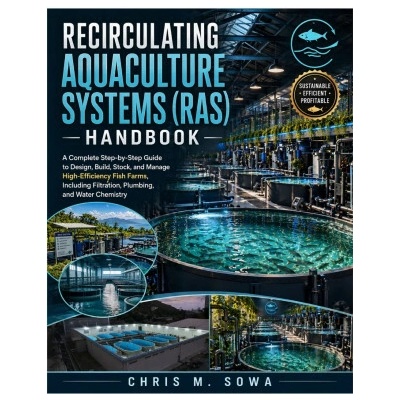 Recirculating Aquaculture Systems (Ras) Handbook
