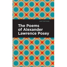 The Poems of Alexander Lawrence Posey - (Posey Alexander Lawrence)