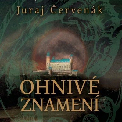 Ohnivé znamení - Juraj Červenák - čte Marek Holý