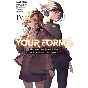 Your Forma, Vol. 4 | Kikuishi (ISBN: 9781975367886)