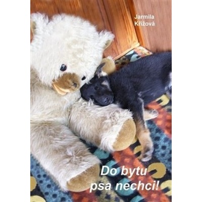 Do bytu psa nechci!