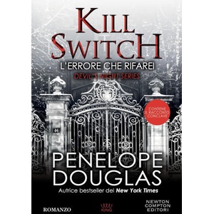 errore che rifarei. Kill switch. Devil’s night series | Penelope Douglas (ISBN: 9788822788337)
