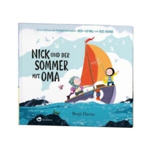 Nick und der Sommer mit Oma | Benji Davies, Johanna Hohnhold (ISBN: 9783848901654)