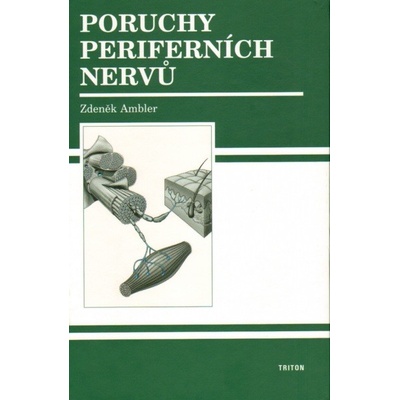 Poruchy periferních nervů Zdeněk Ambler