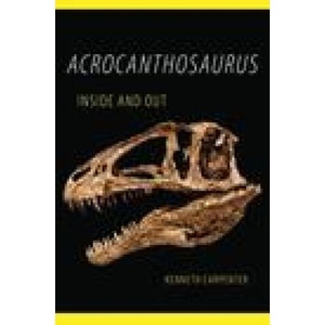 Acrocanthosaurus Inside and Out | Kenneth Carpenter (2022)