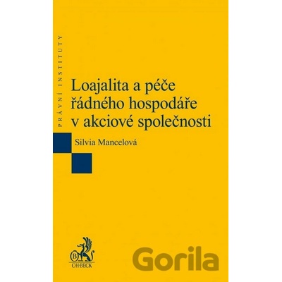 Loajalita a péče řádného hospodáře v akciové společnosti - Silvia Mancelová