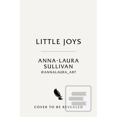 Little Joys - Anna-Laura Sullivan
